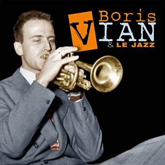 Boris Vian Le Jazz Boris Vian CD Album Achat Prix Fnac