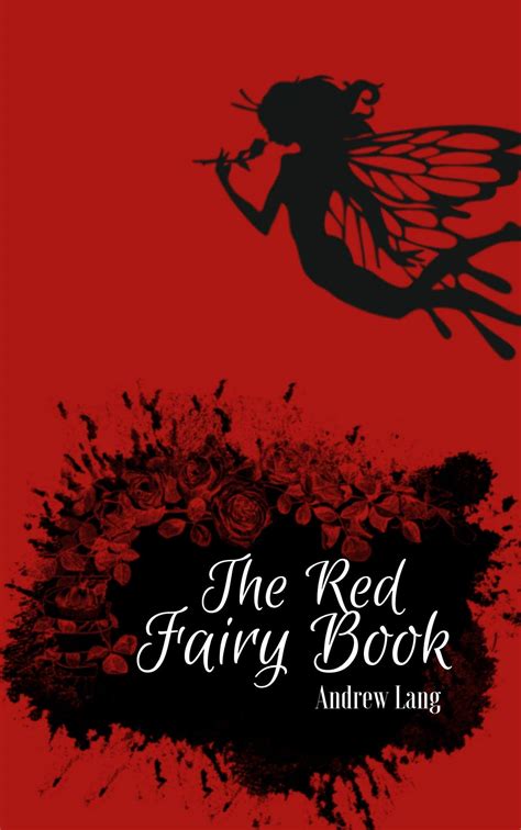 The Red Fairy Book By Andrew Lang Illustrated Edition By Andrew Lang Goodreads