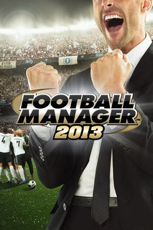 Football Manager 2013 Completions HowLongToBeat