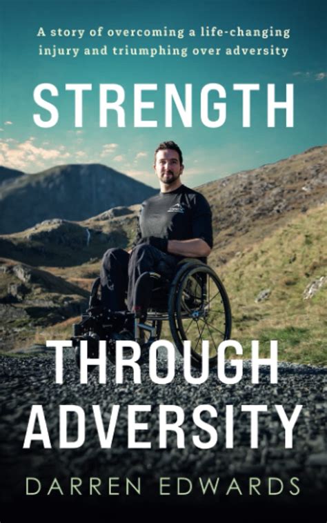 Strength Through Adversity A Story Of Overcoming A Life Changing