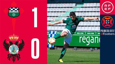 RESUMEN Racing Club Ferrol 1 0 CF Talavera De La Reina PrimeraRFEF