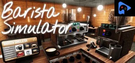 Barista Simulator System Requirements Guide - Can I run it ...