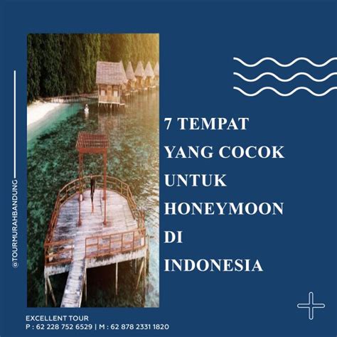 7 TEMPAT YANG COCOK UNTUK HONEYMOON DI INDONESIA BIKIN MESRA