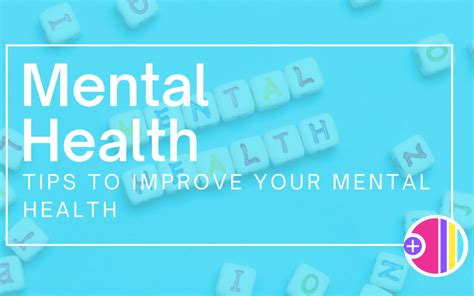 Tips To Improve Your Mental Health • Social Plus