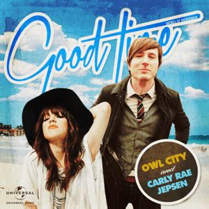 Good Time Owl City Ft Carly Rae Jepsen