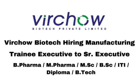 Virchow Biotech Hiring Manufacturing