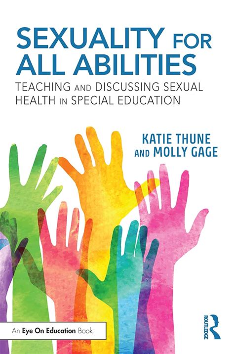 Sexuality For All Abilities Teaching And Discussing Sexual