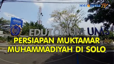 Rektor UMS Sebut Panitia Muktamar 48 Muhammadiyah Di Solo Sudah Siap