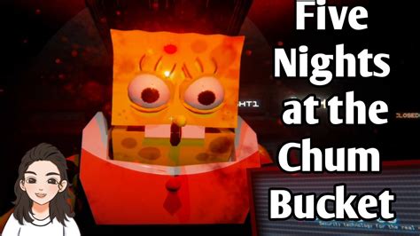 Five Nights At The Chum Bucket Part 1 Youtube