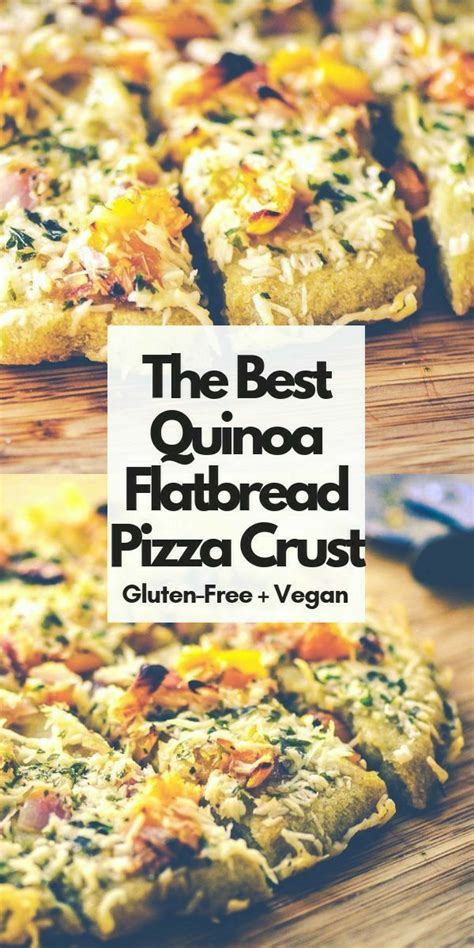 Quinoa Flatbread Pizza Crust Gluten Free Vegan Vegetarian Recipes