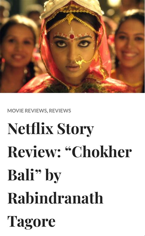 Netflix Story Review: “Chokher Bali” by Rabindranath Tagore | Story ...