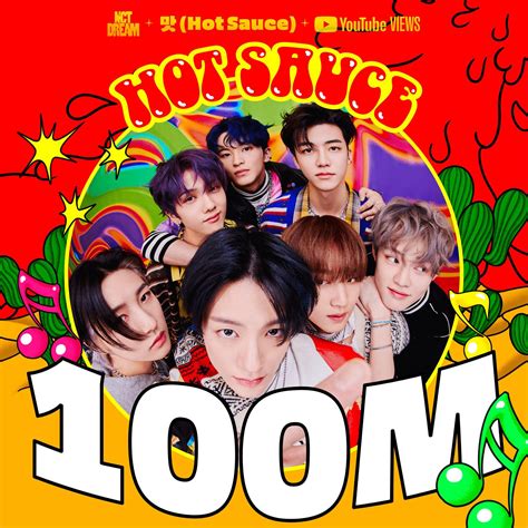 Nct Dreams ‘hot Sauce Mv Reaches 100 Million Views On Youtube Rsmtown