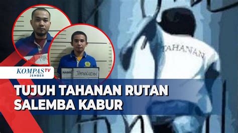 Tujuh Tahanan Rutan Salemba Kabur Lewat Gorong Gorong Youtube