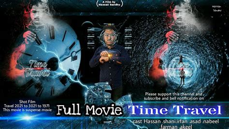 TIME TRAVEL FULL MOVIE HASSAN SANDHU 2021 YouTube