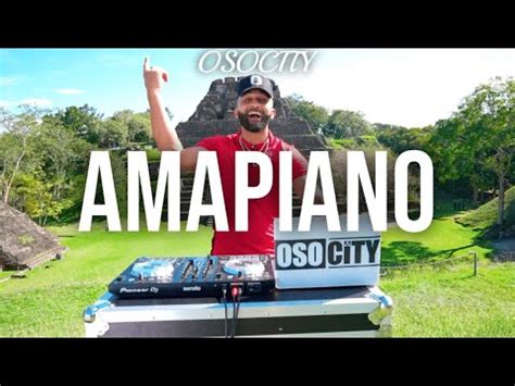 Amapiano Mix The Best Of Amapiano By Osocity Youtube Music