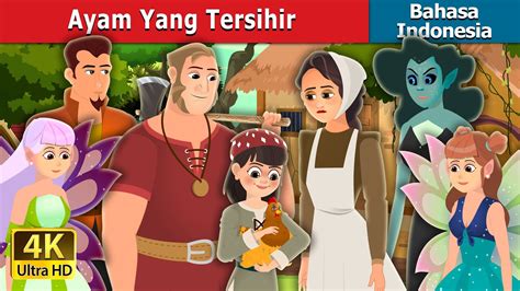 Ayam Yang Tersihir Enchanted Hen Story Dongeng Bahasa Indonesia