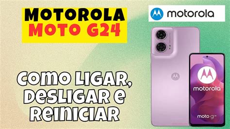 Como Reiniciar O Moto G 24 - Como Ligar, Desligar e Reiniciar o Motorola Moto G24 - YouTube