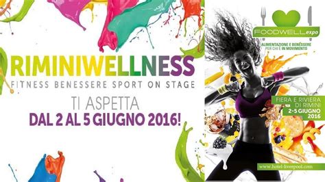 Rimini Wellness 2016 A Rimini Fiera 2 5 Giugno