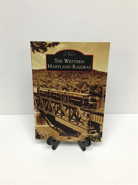 The Western Maryland Railway (Images of Rail) – Washington County ...