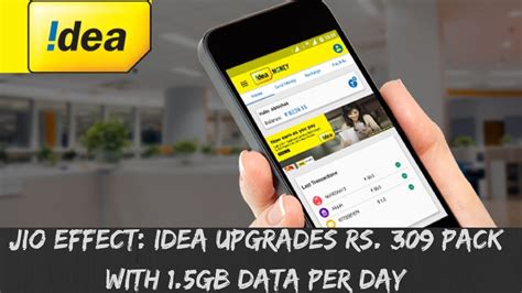 Jio Effect Idea Upgrades Rs 309 Pack With 1 5GB Data Per Day YouTube