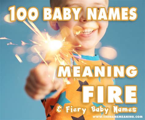 Names Meaning Fire - More than 100 Fiery Baby Names