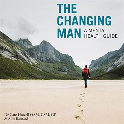 Amazon The Changing Man A Mental Health Guide Audible Audio