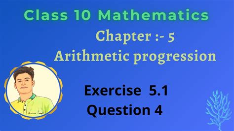 Class 10 Ex 5 1 Q 4 Chapter 5 Maths Arithmetic Progression NCERT