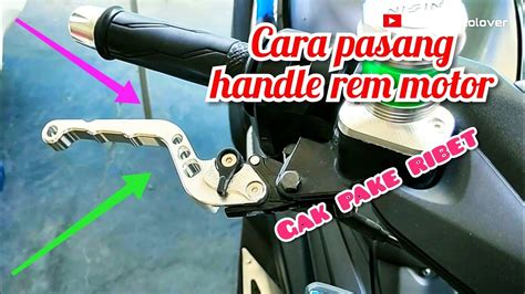 Cara Pasang Handle Rem Motor YouTube