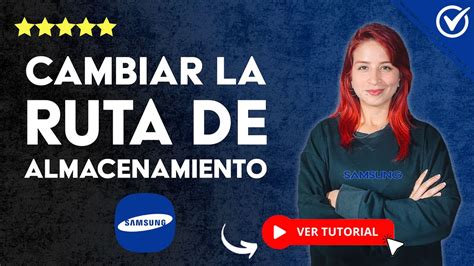 Cómo CAMBIAR la RUTA de ALMACENAMIENTO por Defecto de Samsung