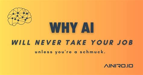 Why AI Will Never Take Your Job AINIRO IO