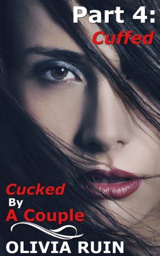 Cucked By A Couple Part 4 Cuffed Exhibitionist Cuckold Cheating Hotwife Femdom Erotica