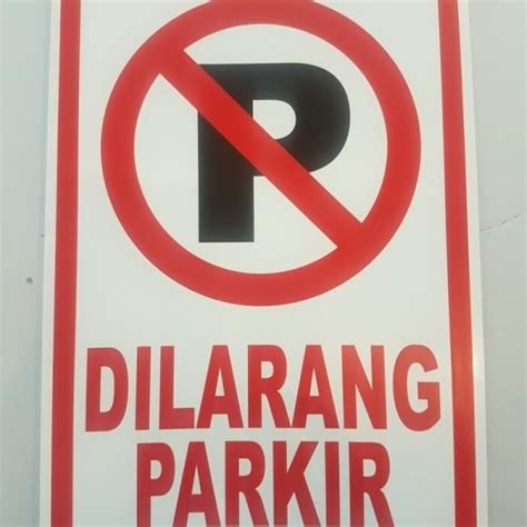 Jual Sign Sticker K Rambu Safety Dilarang Parkir X Cm Jakarta