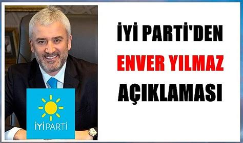 İYİ Parti den Enver Yılmaz açıklaması SİYASET Ordu Gazete