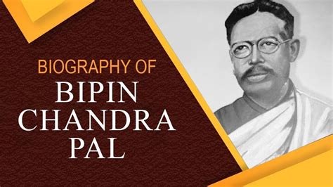 biography  bipin chandra pal indian writer    main