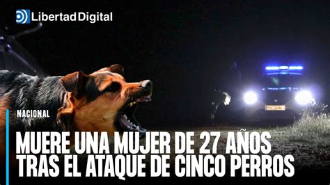 El ataque de 5 perros matan a una joven de 27 años en Zamora YouTube