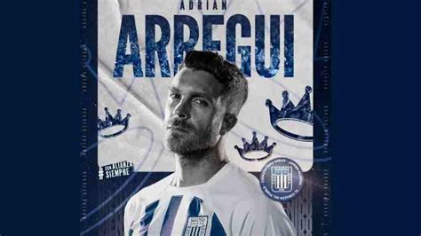 Le Dio La Bienvenida Alianza Lima Oficializó Fichaje De Adrián Arregui Tvperú