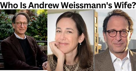 Who Is Andrew Weissmann's Wife? Children, Career And More ...