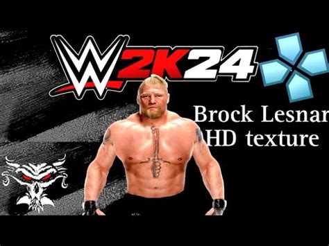 Wwe K Psp Ppsspp New Brock Lesnar Hd Texture Youtube