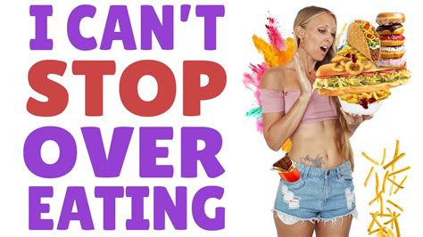 Tips On How To Stop Over Eating Food Addiction Binge Eating Youtube