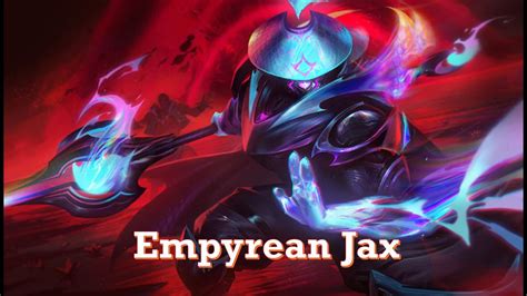 Trang Phục Jax Bóng Ma Hỏa Ảnh NEW I Empyrean Jax Skin Jax Skin