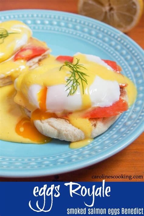 Eggs Royale Smoked Salmon Eggs Benedict Carolines Cooking