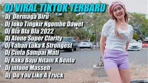 Dj Tiktok Terbaru 2022 Dj Dermaga Biru X Dj Joko Tingkir X Kaka Baju