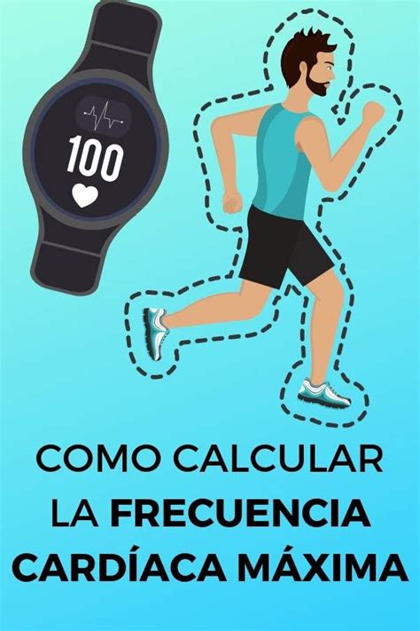 Qué Es Y Como Calcular La Frecuencia CardÍaca MÁxima Bonus Entrenamientos Rápidos