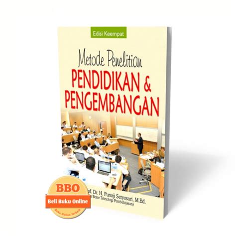 Jual Metode Penelitian Pendidikan Pengembangan Edisi Keempat Prof