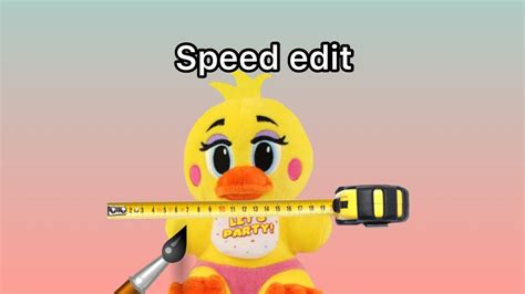 Beak Less Toy Chica Plush Speed Edit Youtube