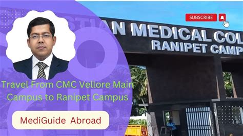 Navigating The Journey Cmc Vellore Main Campus To Ranipet Campus Guide