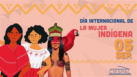 D A Internacional De La Mujer Ind Gena Ciespal