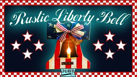 4th Of July Diy Rustic Liberty Bell Youtube