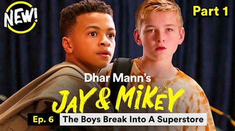 Jay And Mikey Ep 06 The Boys Break Into A Superstore Pt 1 Dharmann