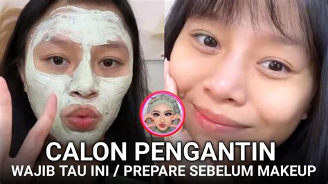 Tips Sebelum Makeup Pengantin Calon Pengantin Wajib Tau Youtube